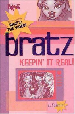 Bratz: Keepin' It Real 0448433656 Book Cover