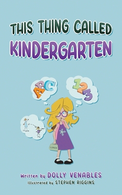 This Thing Called Kindergarten 1959955292 Book Cover
