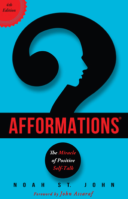 Afformations(r): The Miracle of Positive Self-Talk 1401943047 Book Cover