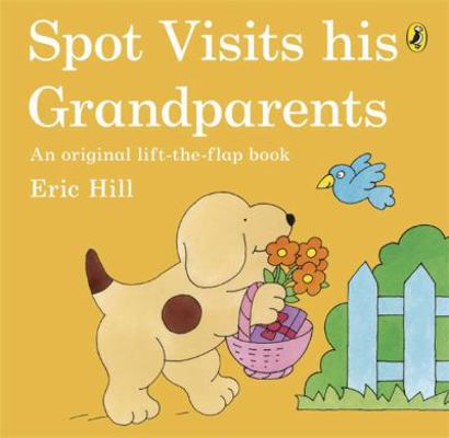Spot Visits His Grandparents 0723290938 Book Cover