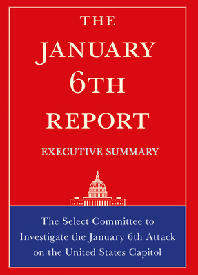 The January 6th Report Executive Summary 1685890865 Book Cover