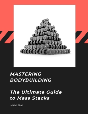 Mastering Bodybuilding: The Ultimate Guide to M...            Book Cover