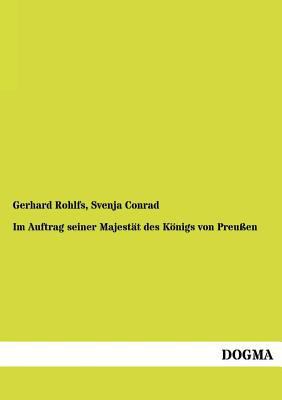 Im Auftrag Seiner Majestat Des Konigs Von Preussen [German] 3955800172 Book Cover