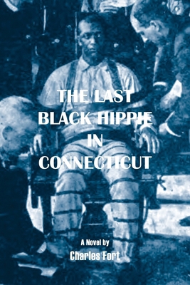 The Last Black Hippie in Connecticut 1935835343 Book Cover
