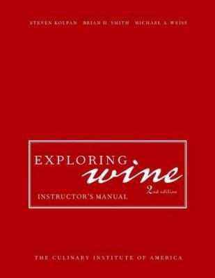 Exploring Wine: The Culinary Institute of Ameri... 047120952X Book Cover