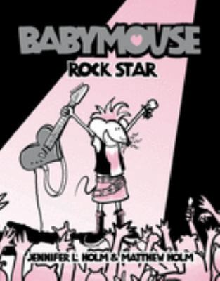 Rock Star (Babymouse) 0007224508 Book Cover
