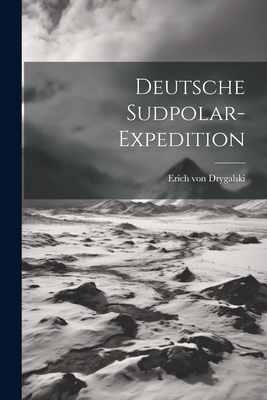 Deutsche Sudpolar-Expedition [German] 1022173553 Book Cover