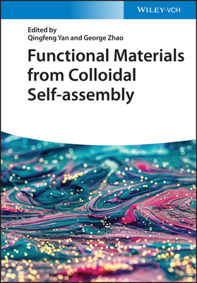 Functional Materials from Colloidal Self-Assembly 3527827951 Book Cover