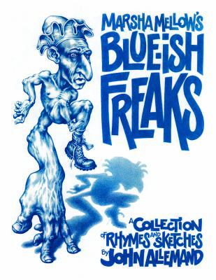 Marsha Mellow's Blue-ish Freaks 0997225602 Book Cover