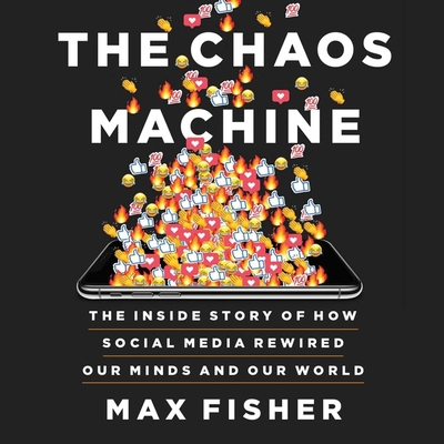 The Chaos Machine: The Inside Story of How Soci... 1668614782 Book Cover