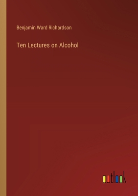 Ten Lectures on Alcohol 3385338085 Book Cover