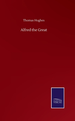 Alfred the Great 3752500891 Book Cover