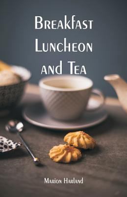 Breakfast, Luncheon and Tea 9353295335 Book Cover