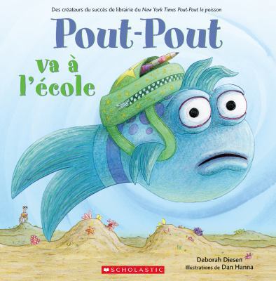 Pout-Pout Va ? l'?cole [French] 1443151254 Book Cover