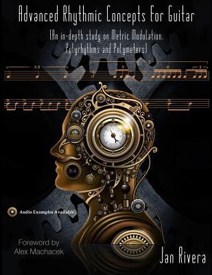 Advanced Rhythmic Concepts for Guitar; Foreword... 0615979831 Book Cover