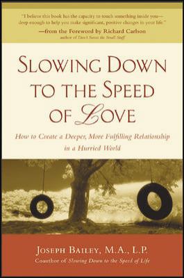 Slowing Down to the Speed of Love 0071438734 Book Cover