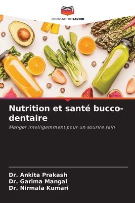 Nutrition et santé bucco-dentaire [French] 6208541700 Book Cover