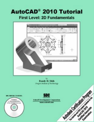 AutoCAD 2010 Tutorial - First Level: 2D Fundame... 1585034983 Book Cover