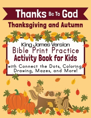 Thanks Be To God: Thanksgiving and Autumn Bible... B0DHVFDJXB Book Cover