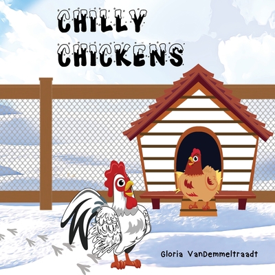 Chilly Chickens 0990837548 Book Cover