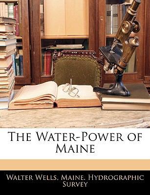 The Water-Power of Maine 1142170276 Book Cover