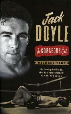 Jack Doyle - The Gorgeous Gael 1843511231 Book Cover