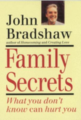 Family Secrets : What You Don't Know Can Hurt You 0749915218 Book Cover