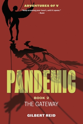 Pandemic Book 2: The Gateway 1777314135 Book Cover