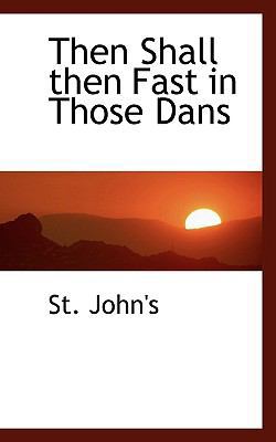 Then Shall Then Fast in Those Dans 1110555857 Book Cover