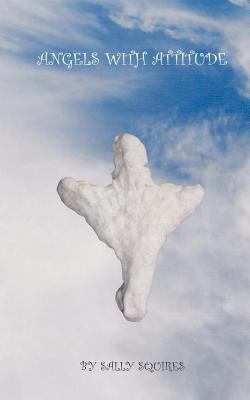 Angels With Attitude 1467963739 Book Cover