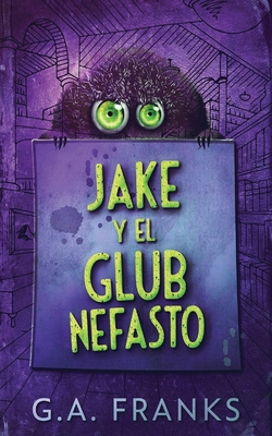 Jake y El Glub Nefasto [Spanish]            Book Cover