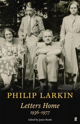 Philip Larkin: Letters Home 0571335608 Book Cover