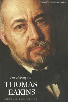 The Revenge of Thomas Eakins 1499648073 Book Cover
