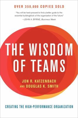 The Wisdom of Teams: Creating The High-Performa... 0060522003 Book Cover
