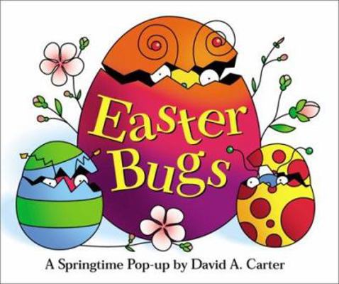 Easter Bugs: A Springtime Pop-Up by David A. Ca... B010BAVG1K Book Cover