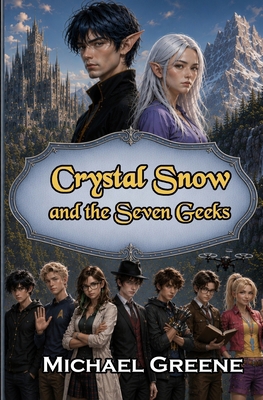 Crystal Snow and the Seven Geeks B09L51V1TT Book Cover