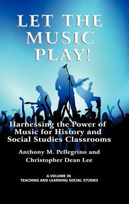 Let the Music Play! Harnessing the Power of Mus... 1617357936 Book Cover