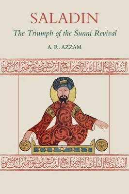 Saladin: The Triumph of the Sunni Revival 1903682878 Book Cover