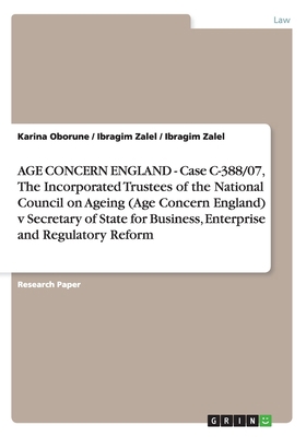 AGE CONCERN ENGLAND - Case C-388/07, The Incorp... 3656246041 Book Cover