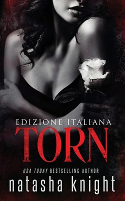 Torn: Edizione Italiana [Italian] B0D3XGKFH6 Book Cover