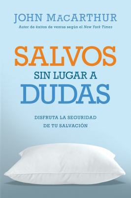 Salvos Sin Lugar a Dudas: Disfruta La Seguridad... [Spanish] 082545607X Book Cover