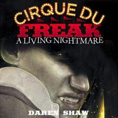 Cirque Du Freak: A Living Nightmare 1482943891 Book Cover