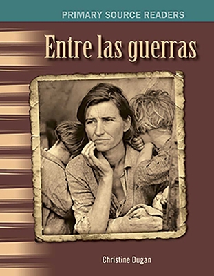 Entre Las Guerras [Spanish] 1493816667 Book Cover