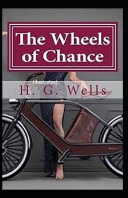Paperback The Wheels of Chance Illustrated Book