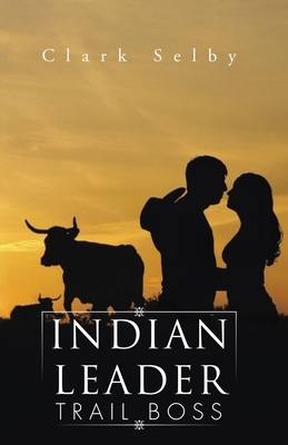 Indian Leader Trail Boss B0DK6RRN7P Book Cover