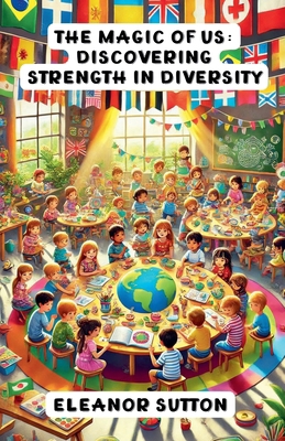 The Magic of Us: Discovering Strength in Diversity            Book Cover