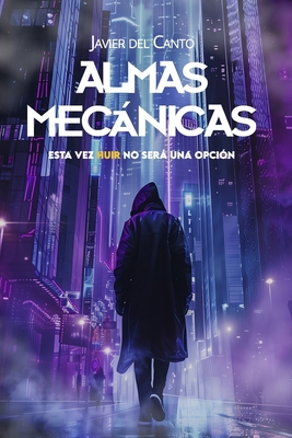 Almas mecánicas [Spanish] B098GSP8F8 Book Cover