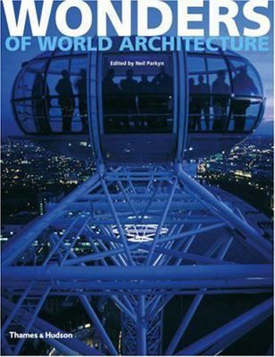Wonders of World Architecture 0500284008 Book Cover