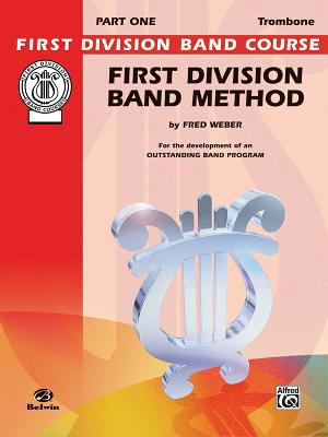First Division Band Method, Part 1: Trombone (F... 076929121X Book Cover