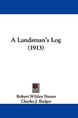 A Landsman's Log (1913) 1437484514 Book Cover